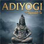 ADIYOGI - Imposter in Song Download